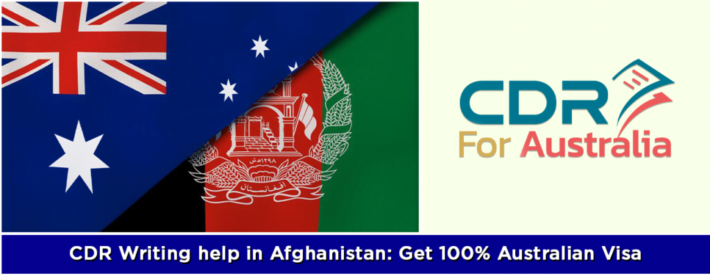CDR Writing Help in Afghanistan: Get a 100% Australian Visa