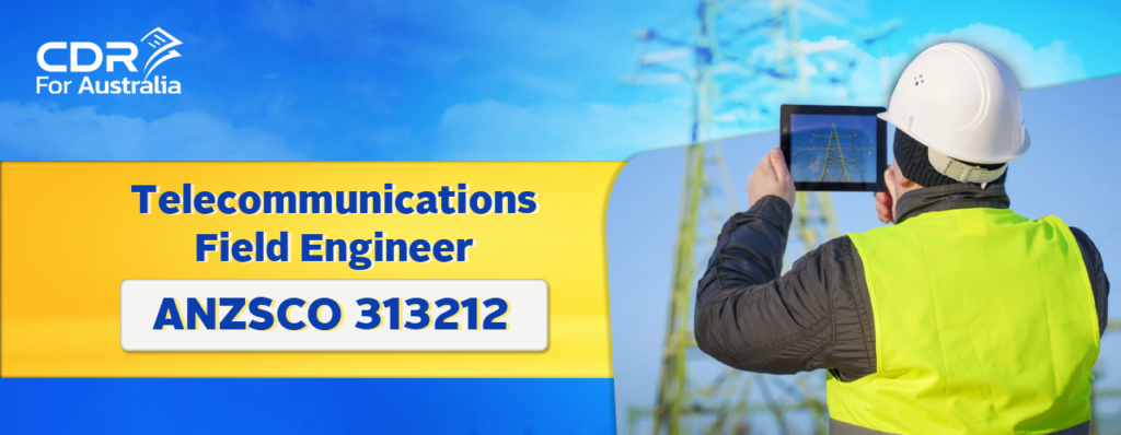 ANZSCO 313212-Telecommunications Field Engineer