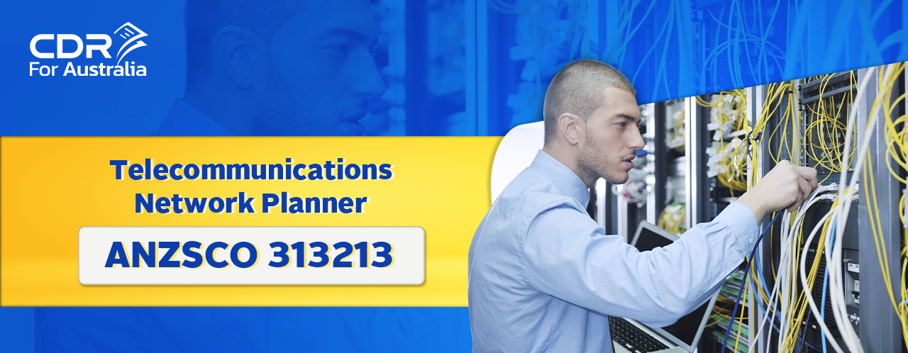 ANZSCO 313213-Telecommunications Network Planner