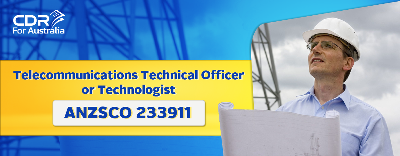 ANZSCO 313214-Telecommunications Technical Officer or Technologist