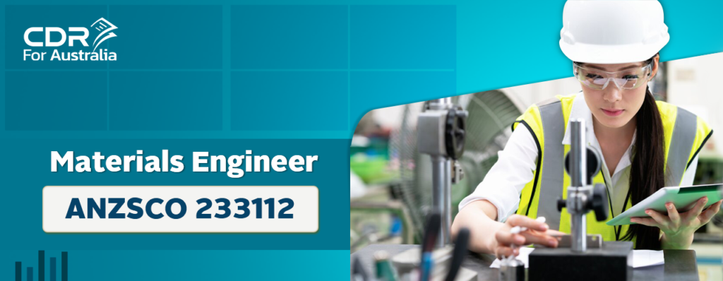 ANZSCO 233112-Materials Engineer.