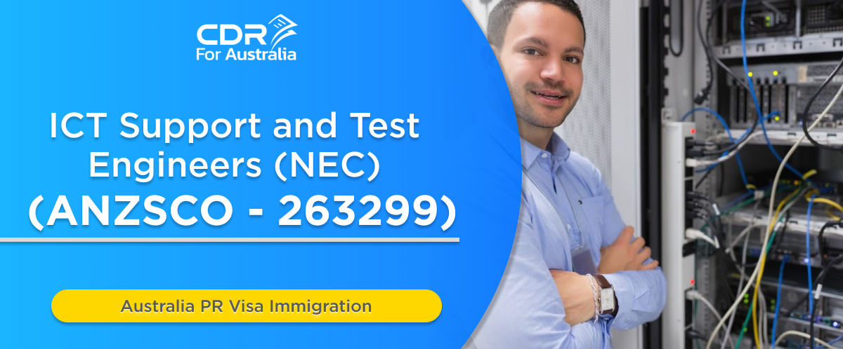 (ANZSCO-263299)ICT Support and Test Engineers (NEC)