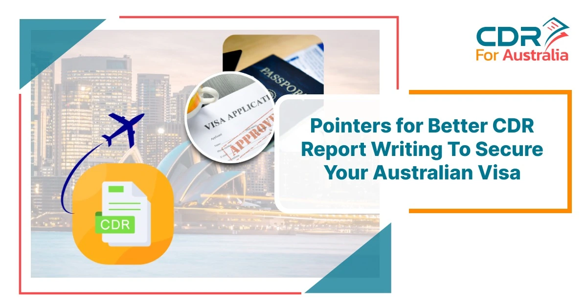 Pointers for better CDR report writing to secure an Australian visa, featuring a CDR document, visa approval stamp, passport, and travel icon.