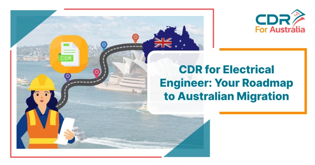 CDR for Electrical Engineer roadmap to Australian migration with Sydney Opera House background, Australia map, and female engineer illustration