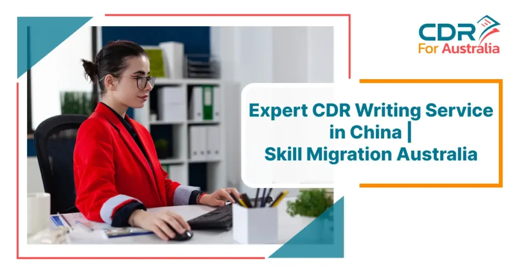 Best CDR Writing Experts in China | Skill Migration Australia