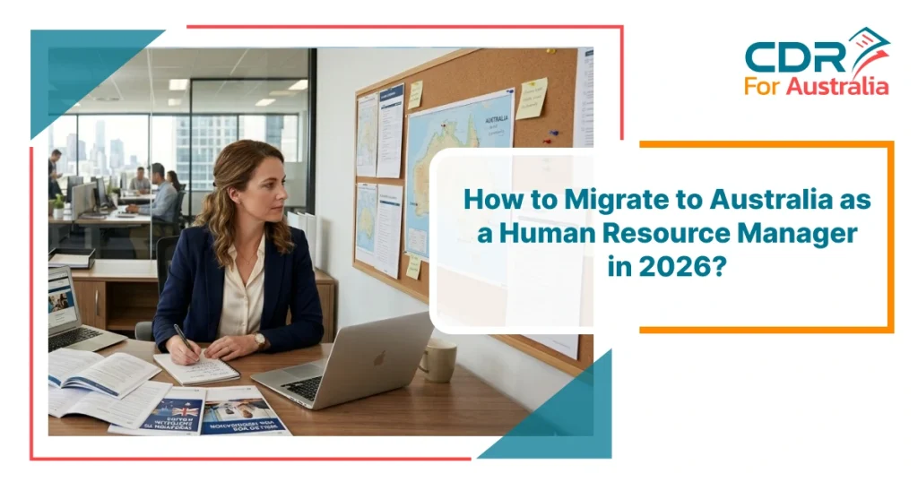 Human Resource Manager working at a desk with a laptop and documents in a modern office, with a bulletin board featuring a map of Australia in the background – CDR For Australia guide on migrating as an HR Manager in 2026.