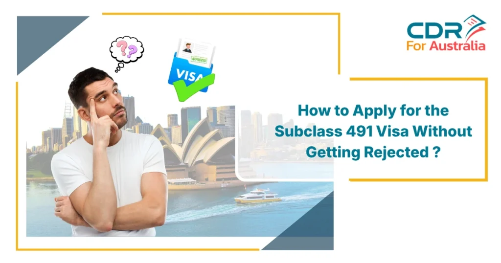 Promotional banner about the Subclass 491 Visa for Australia. A thoughtful man stands before the Sydney Opera House and skyline, with visa approval icons above him. Text highlights how to apply for the Subclass 491 Visa without rejection.