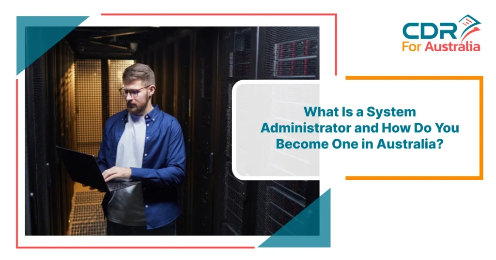 System Administrator managing servers in a data center – guide to becoming a system administrator in Australia