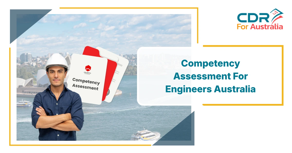 Competency Assessment for Engineers Australia | Full Guide